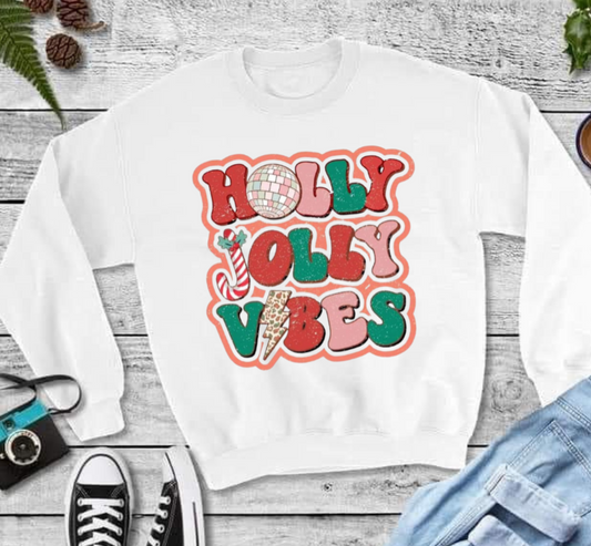 Custom Holly Jolly Vibes Sweatshirt