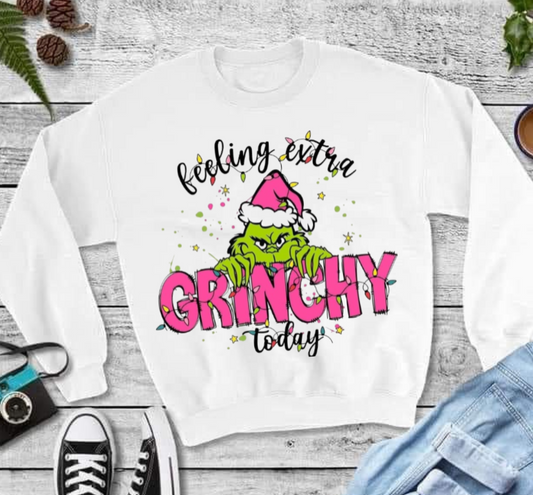 Custom feeling extra Grinchy today Sweatshirt